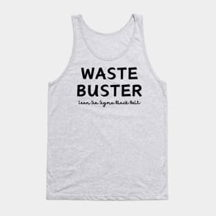 Lean Six Sigma Black Belt, Waste Buster Tank Top